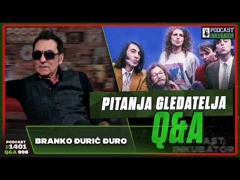 Podcast Inkubator #1401 Q&A 998 - Branko Đurić Đuro