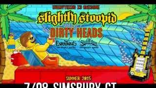 Everything Is Awesome | Tour Dates | Summer 2015 | Slightly Stoopid