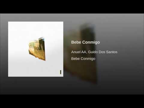 Bebe Conmigo - Anuel AA