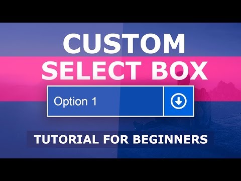 How to Create A Custom Select Box - Styling Select Dropdown Using Html and CSS