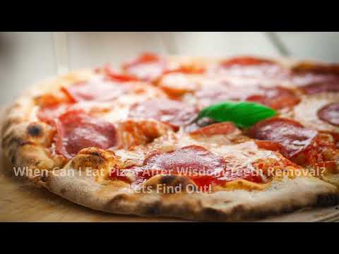 When Can I Eat Pizza After Wisdom Teeth Removal | Quick Guide