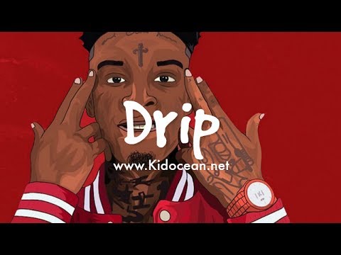 [FREE] 21 Savage x Desiigner x XXXtentacion Type Beat - Drip