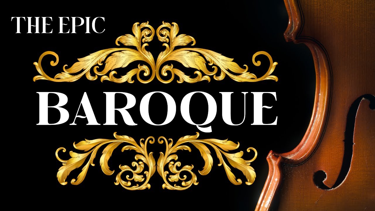 The Most Epic Baroque Classical Music