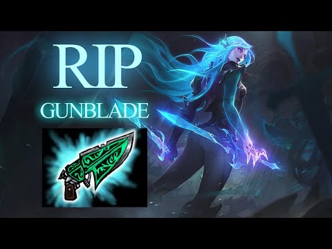 R.I.P. GUNBLADE KATARINA