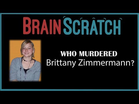Brainscratch: Who Murdered Brittany Zimmermann?