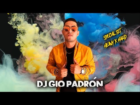 Special Set Heavy & Hard - Dj Gio Padrón (Circuit Mix 2020)