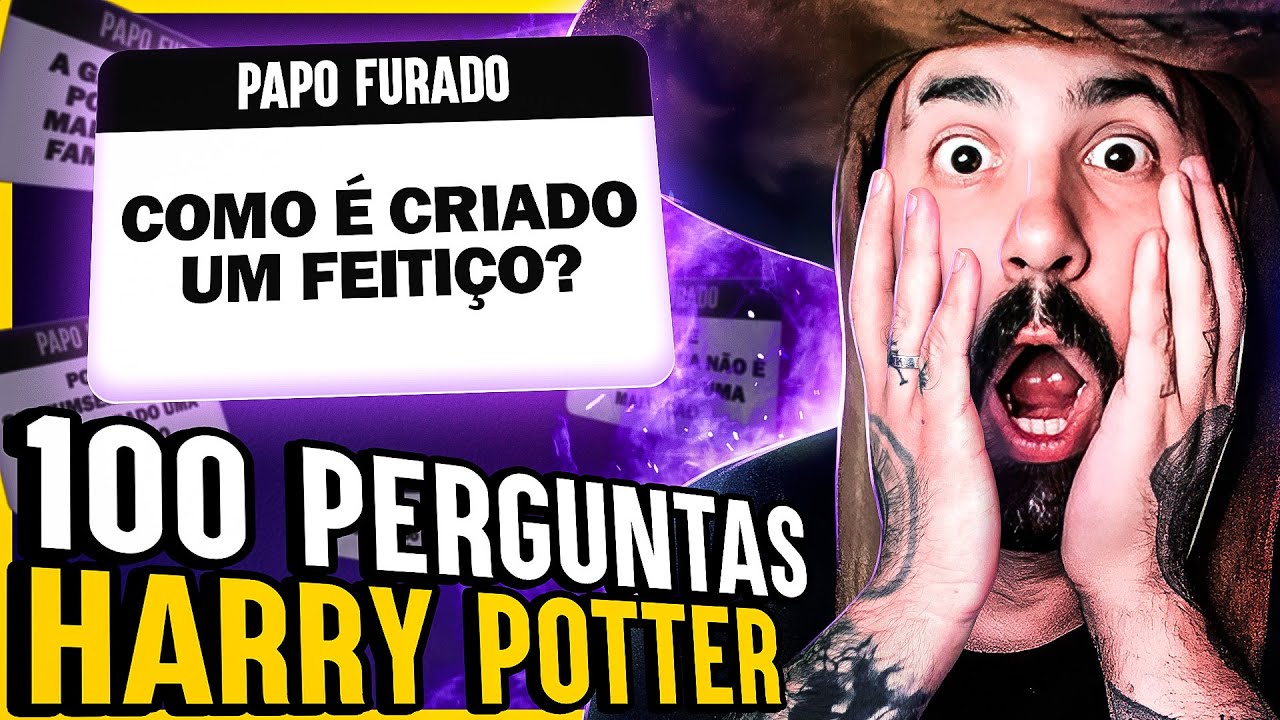 RESPONDENDO 100 PERGUNTAS SOBRE HARRY POTTER | SUPER PAPO FURADO 2
