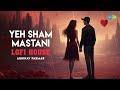 Yeh Sham Mastani Lofi House Kishore Kumar Abhinav Parmar