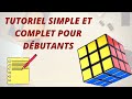 Tutoriel - Résoudre le Rubik's Cube (solution complète pour débutants)