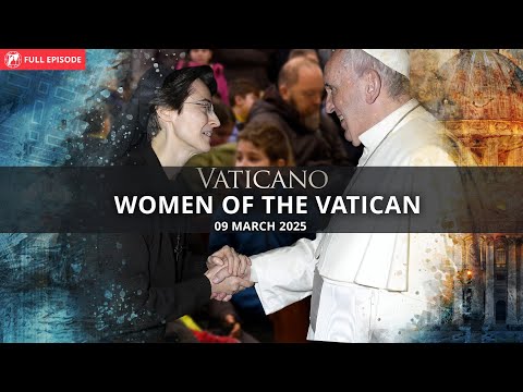 VATICANO - 2025-03-09 - WOMEN OF THE VATICAN