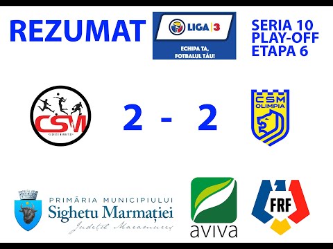 Rezumat CSM SIGHET- CSM OLIMPIA SATU MARE, Liga 3 - PLAY-OFF- Etapa 6
