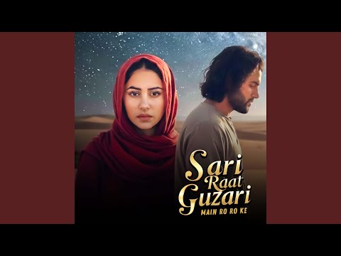 Saari Raat Guzaari Main Ro Ro Ke | Emotional Punjabi Song 2026