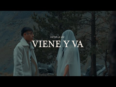 VIENE Y VA - VÍCTOR LA VOZ ( VIDEO OFICIAL)