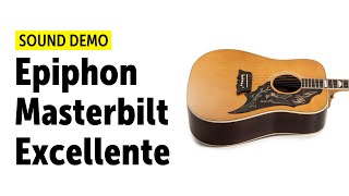 Video thumbnail for Epiphone Masterbilt Excellente - Sound Demo (no talking) by Guitar Bonedo