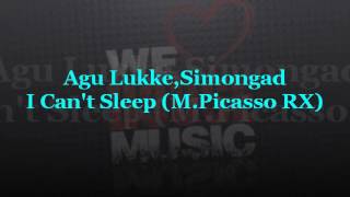 Agu Lukke, Simongad - I Can't Sleep (Miguel Picasso Remix)