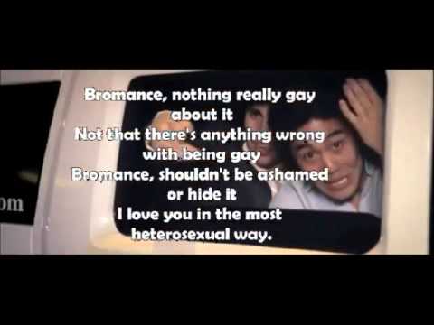 Bromance (Music Video) with Lyrics