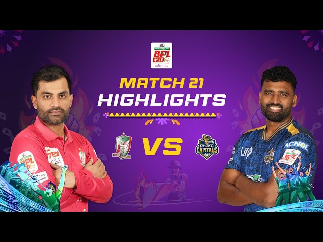 Highlights | Match 21: Fortune Barishal vs Dhaka Capitals