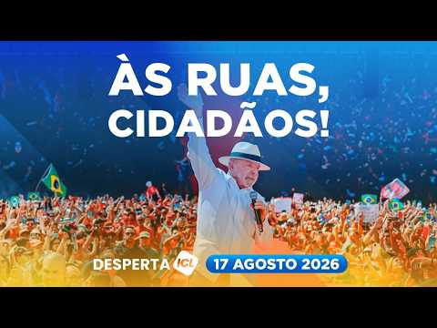 CAMPANHA TEM LULA NO ABC OLHANDO A FRENTE, E FLÁVIO NUM RIO ESVAZIADO - DESPERTA ICL - 17/08/26