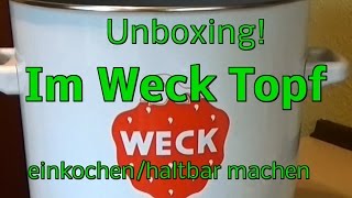 Weck Einkochtopf/Einkochautomat! Unboxing! Einwecken/einkochen