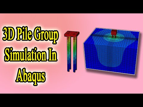 3D Pile Group Modeling In ABAQUS