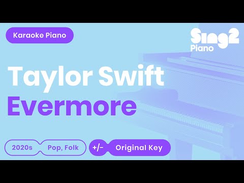 Taylor Swift, Bon Iver - evermore (Karaoke Piano)