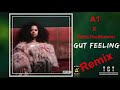A1 X WillieTheShooter Ella Mai Gut Feeling Remix