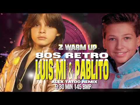 Cover 80s retro -zumba warm up -  luis miguel y pablito ruiz - alex tatoo remix