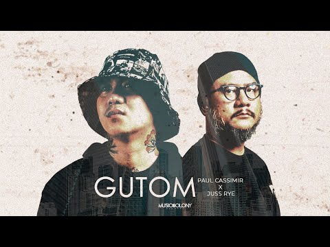 Gutom - Paul Cassimir x Juss Rye (Official Music Video)