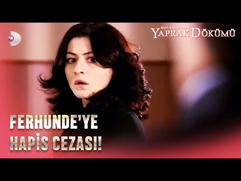 Ferhunde'ye Hapis Cezası! - Yaprak Dökümü 140. Bölüm