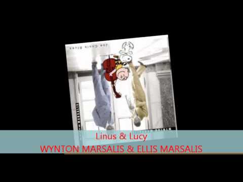 Wynton Marsalis & Ellis Marsalis - LINUS & LUCY