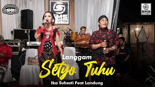 Download lagu GAYENG !!! LANGGAM BOWO SETYO TUHU LANDUNG ft IKA SUHESTI - SMS PRODUCTION mp3
