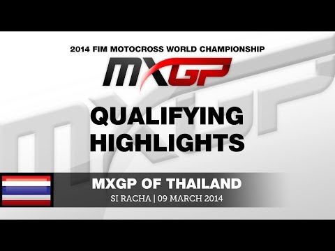 MXGP of Thailand 2014 MXGP & MX2 Qualifying Highlights - Motocross