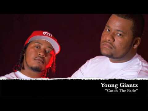 Young Giantz - Catch The Fade