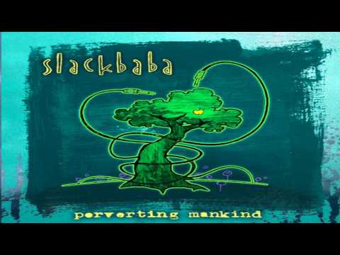Slackbaba - Countdown To Meltdown