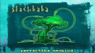 Slackbaba - Countdown To Meltdown