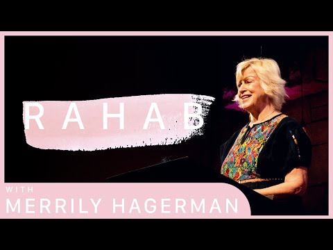 Women of the Bible || Rahab || Joshua 2 & 6 || Merrily Hagerman