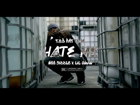 T.O.D Fat Tone X Nss Jizzle X Lil Gman - Hate Me | DIR. CASHINFAST