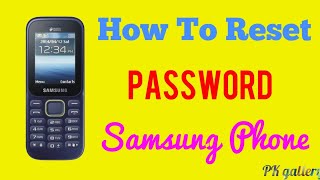 How To Reset Password Samsung Keypad Phone.