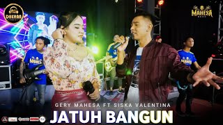 Download lagu GERSIS SISKA ft GERRY MAHESA JATUH BANGUN MAHESA M... mp3