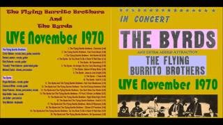 The Byrds with The Flying Burrito Brothers Live (11/4/1970)