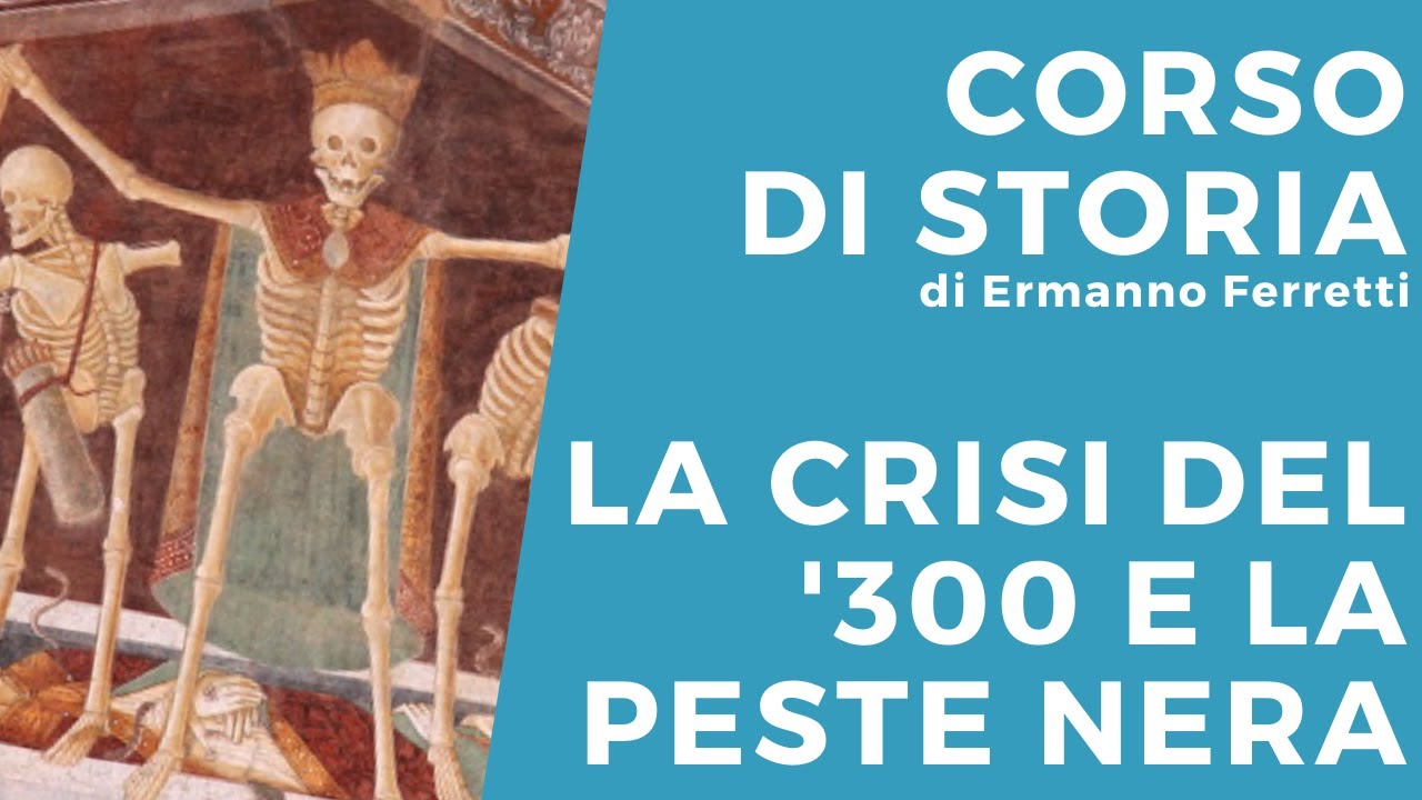 La crisi del Trecento e la peste nera