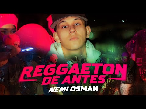 Nemi Osman, Omar Varela - REGGAETON DE ANTES