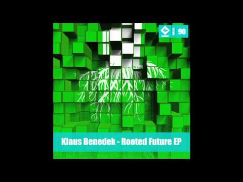 Klaus Benedek - Rooted Future EP // PREVIEW