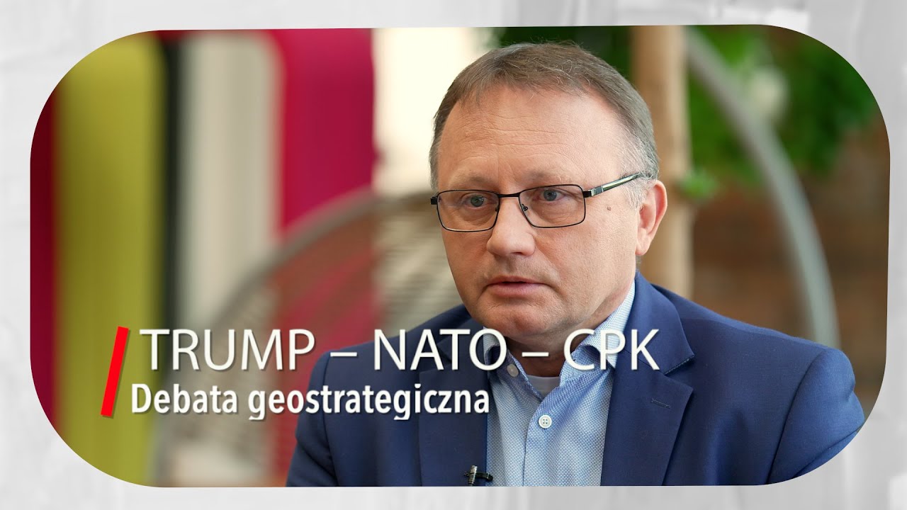 Trump – NATO – CPK | Przyszłość Sojuszu Północnoatlantyckiego w kontekście prezydentury Trumpa