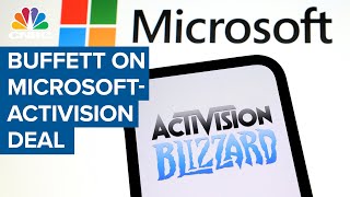 Warren Buffett on Microsoft-Activision deal: Microsoft has met the opp