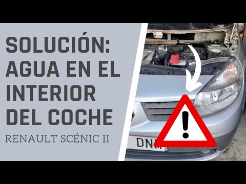 SOLUCIÓN: AGUA DENTRO DEL HABITÁCULO – Renault Scénic II