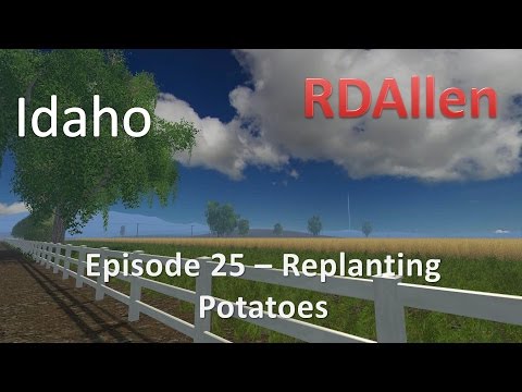 Farming Simulator 15 Idaho E25 - Replanting the Potatoes