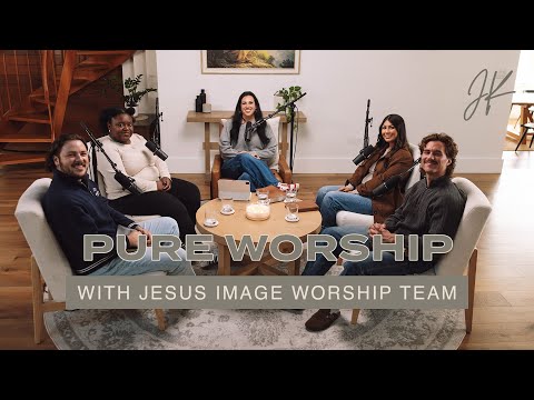 Pure Worship (with the Jesus Image worship team) | The Jessica Koulianos Podcast | S3:EP19