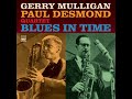 Paul Desmond & Gerry Mulligan - Blues in Time (1957) {Full Album}