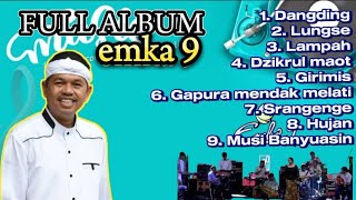 Download lagu FULL ALBUM EMKA 9 & DEDI MULYADI mp3